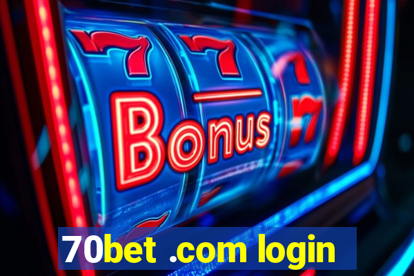 70bet .com login